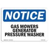 Signmission OSHA Notice Sign, 18" Height, Rigid Plastic, Gas Mowers Generator Pressure Washer Sign, Landscape OS-NS-P-1824-L-13016